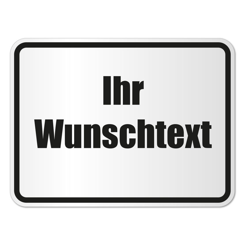 Verkehrsschild - Zusatzzeichen mit Ihrem Wunschtext 420 x 315 mm