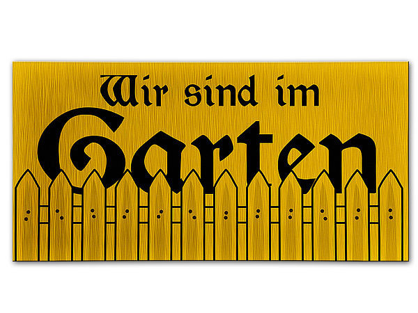 Wir sind im Garten - Aluminium Hinweisschild