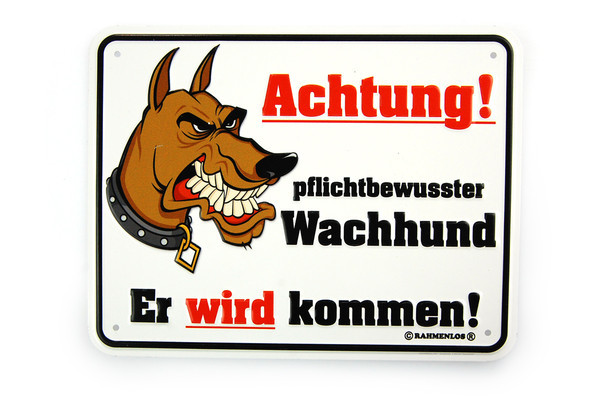 Warnschild - Achtung pflichtbewusster Wachhund