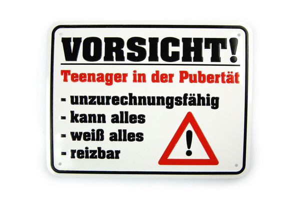 Funschild - Vorsicht - Teenager in der Pubertt