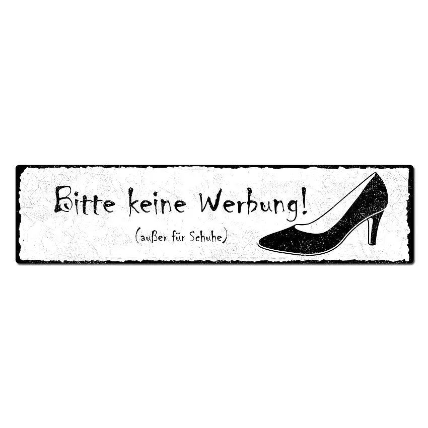 Keine Werbung außer für Schuhe - Vintage Schild 15 x 3,5 cm 15 x 3.5 cm