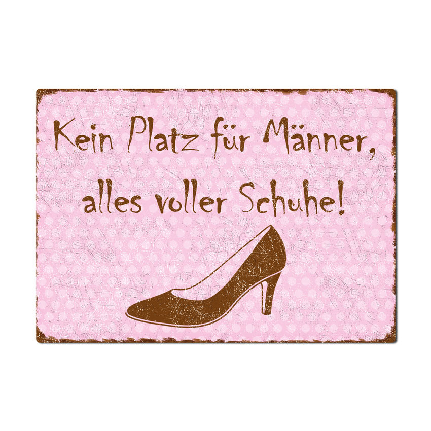 Kein Platz fr Mnner, alles voller Schuhe! - Schild A4 rosa