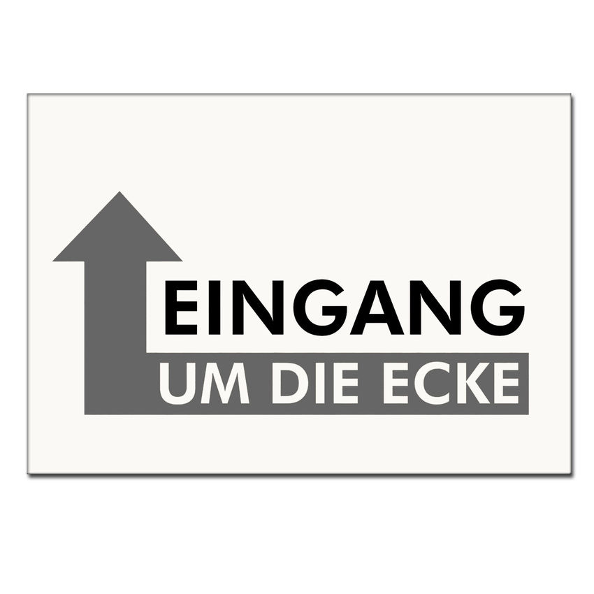 Hinweisschild Eingang um die Ecke mit Pfeil - A4