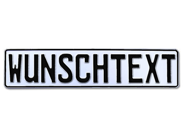 Prgung - Deutsches Kennzeichen mit Wunschtext 1-farbig wei