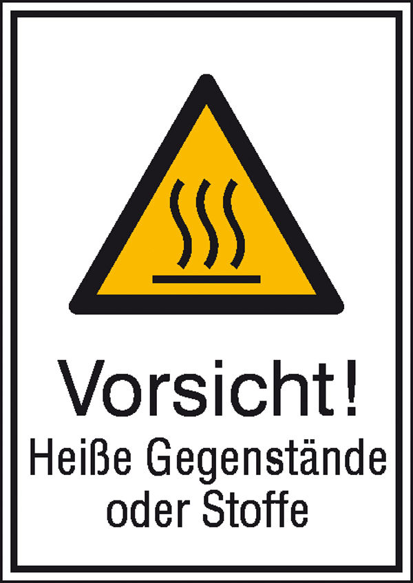 Warn-Kombischild Vorsicht! Heie Gegenstnde oder Stoffe