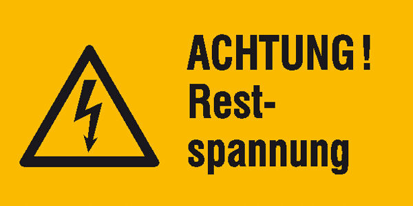 Warn-Kombischild Achtung! Restspannung