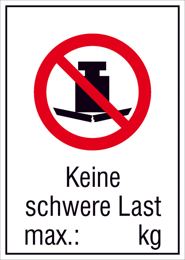 Verbots-Kombischild Keine schwere Last max.: kg