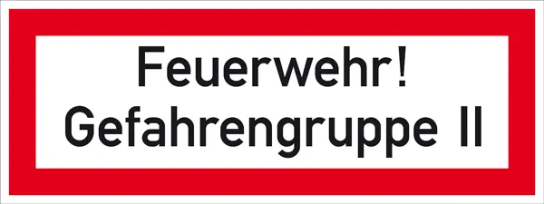 Hinweisschild für die Feuerwehr »Feuerwehr! Gefahrengruppe II«