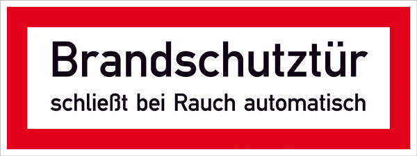 Hinweisschild fr die Feuerwehr Brandschutztr schliet bei Rauch automatisch
