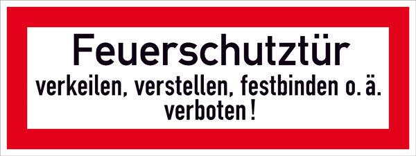 Hinweisschild fr die Feuerwehr Feuerschutztr verkeilen, verstellen, festbinden oder hnliches