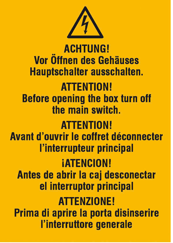 Warn-Kombischild Vor ffnen des Gehuses Hauptschalter ausschalten