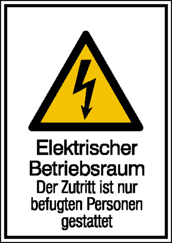Warn-Kombischild »Elektrischer Betriebsraum, Der Zutritt ist nur befugten Personen gestattet«