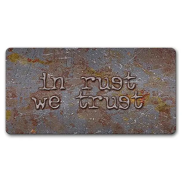 Schild  in rust we trust