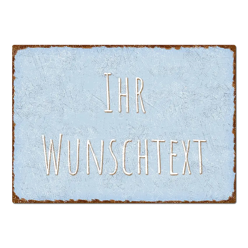 Schild mit individuellem Wunschtext