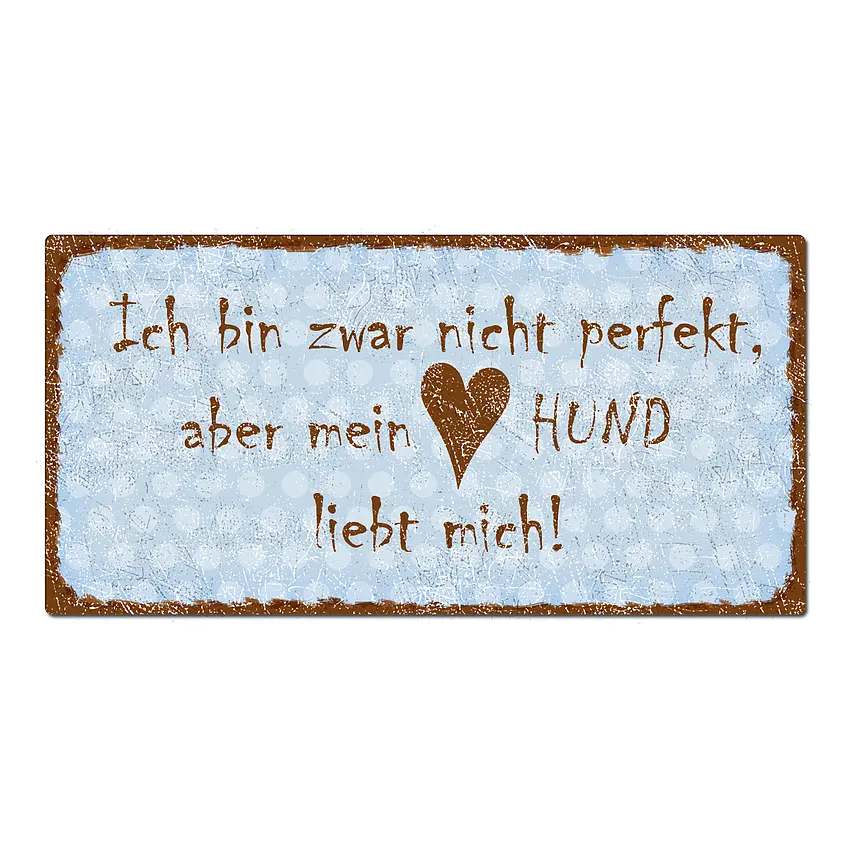 Schild Mein Hund liebt mich