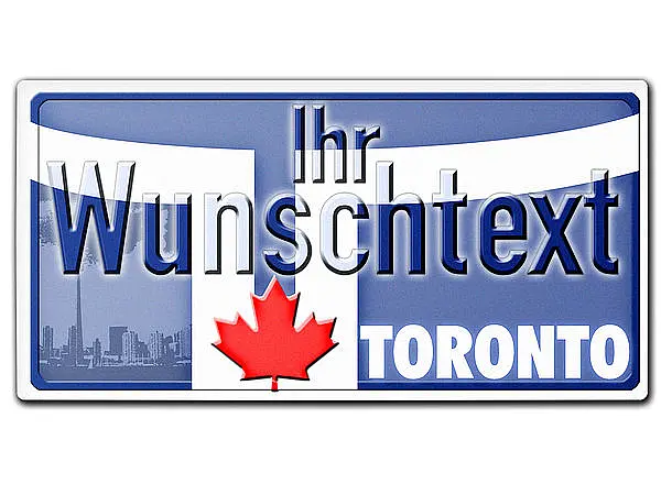Kanada - Nummernschild Toronto mit individuellem Wunschtext 30 x 15 cm -  Schilder online kaufen
