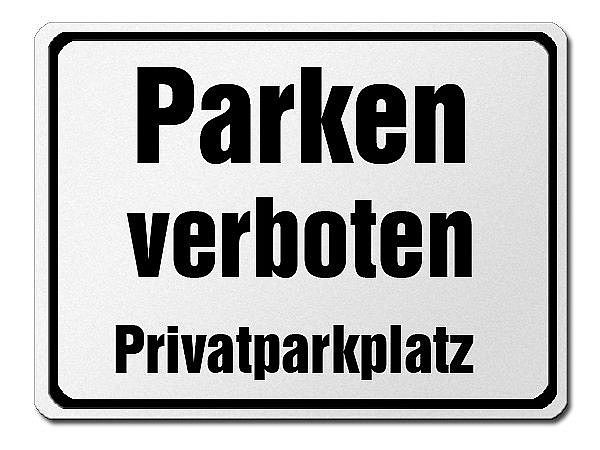 Schild Privatparkplatz Parkverbot Hinweisschild mit Bohrungen ALU-Schild 3 mm 