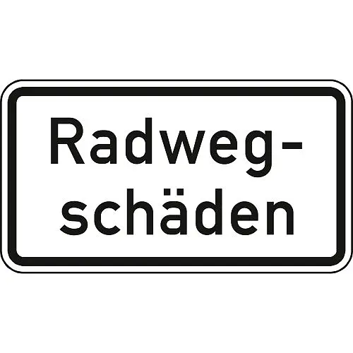 Hinweisschild nach StVO - Radwegschäden