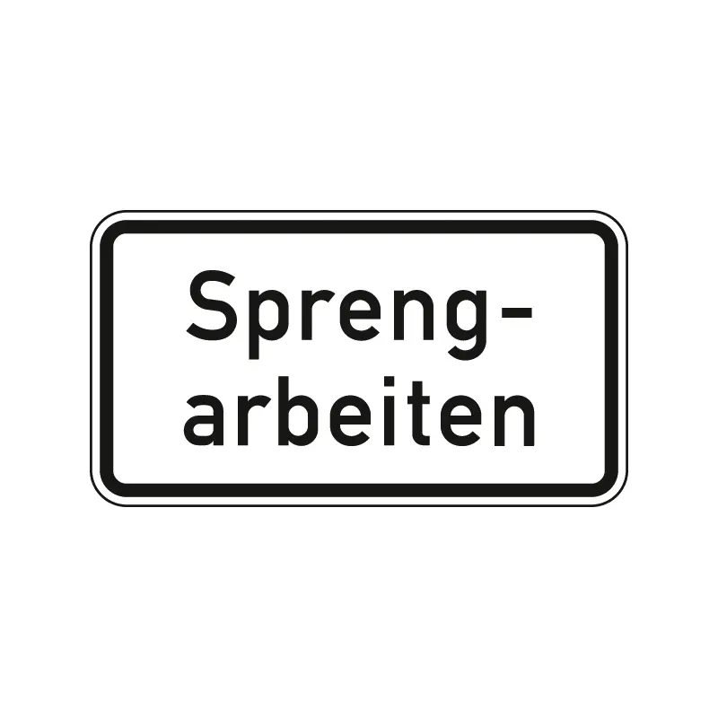 Hinweisschild - Sprengarbeiten