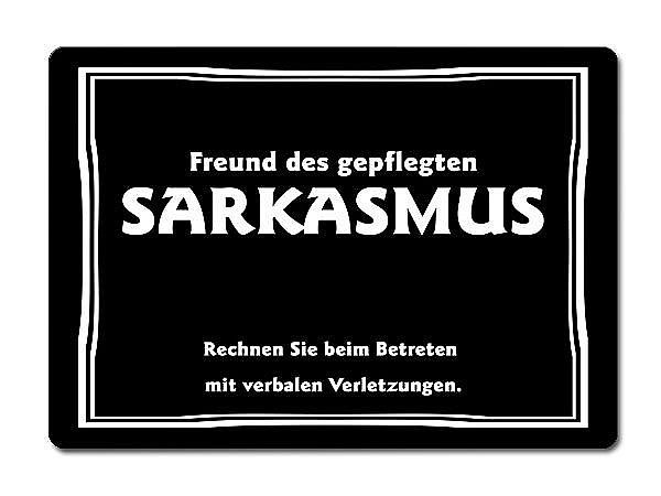 Schwarzer Humor Freunde des gepflegten SARKASMUS Rechnen Sie beim Betreten.. Hausnummern