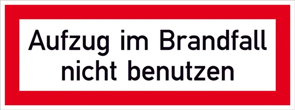 Hinweisschild für die Feuerwehr »Aufzug im Brandfall nicht benutzen« 