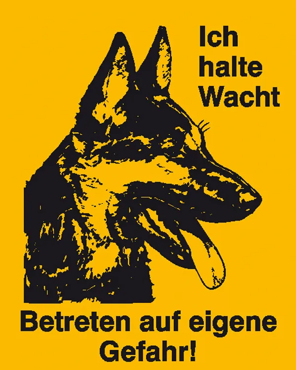 Hinweisschild »Symbol: Schäferhund, Text: Ich halte Wacht Betreten auf eigene Gefahr« 