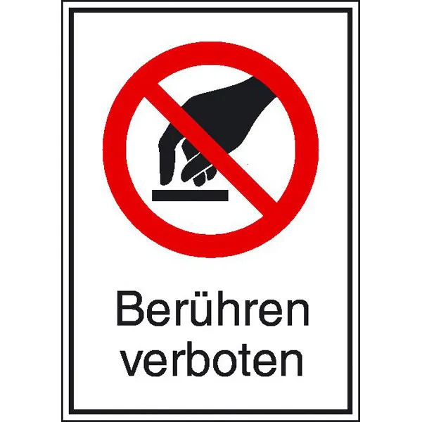 Verbots-Kombischild »Berühren verboten« 