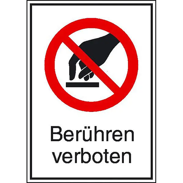 Verbots-Kombischild »Berühren verboten« 