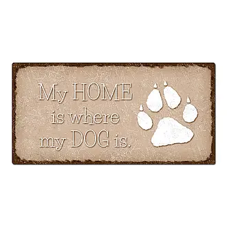 Schild "my home is where my dog is" mit Tatze