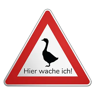 Dreieckiges Verkehrschild mit Gans und Wunschtext