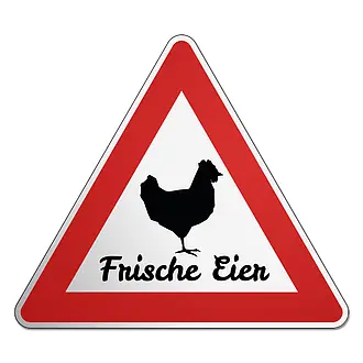 Frische Eier - Dreieckiges Verkehrschild mit Huhn und Wunschtext