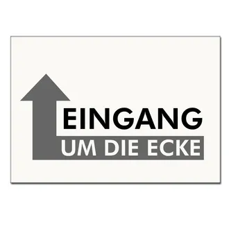 Schild Eingang um die Ecke in weiß