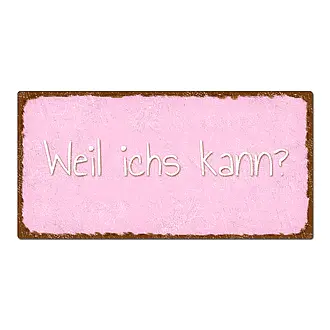 Dekoschild mit Spruch