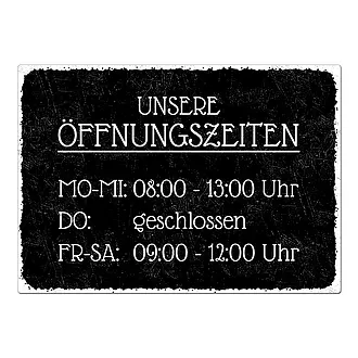 Schild Öffnungszeiten