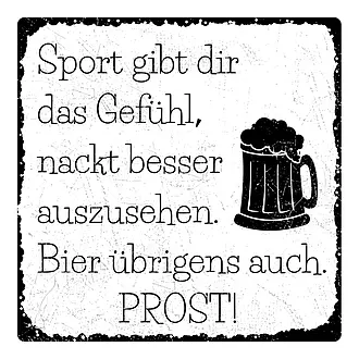 Schild mit Spruch