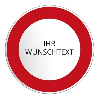 Verkehrsschild mit Wunschext - Größe : Ø 41 cm