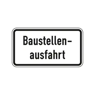 Zusatzschild StVO - Baustellenausfahrt