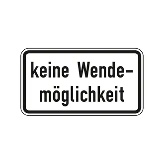 Hinweisschild nach StVO - keine Wendemöglichkeit