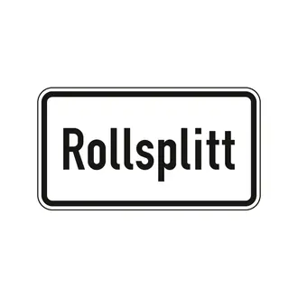 Zusatzschild StVO - Rollsplitt