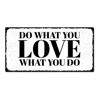 DO WHAT YOU LOVE WHAT YOU DO