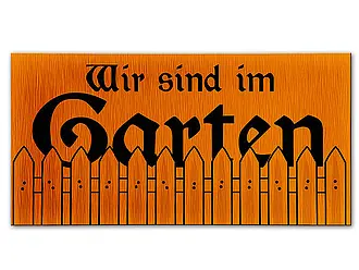 Türschild - Wir sind im Garten