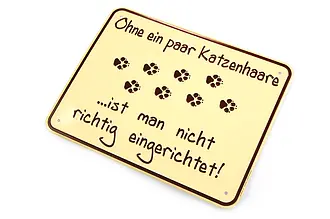 Spaßschild für Katzenliebhaber