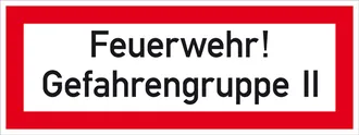 Hinweisschild für die Feuerwehr »Feuerwehr! Gefahrengruppe II« 