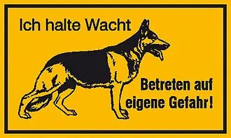 Hinweisschild »Symbol: Schäferhund, Text: Ich halte Wacht Betreten auf eigene Gefahr« 