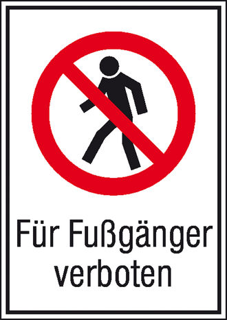 Verbots-Kombischild »Für Fußgänger verboten« 