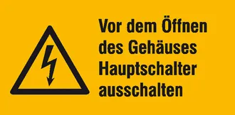 Warn-Kombischild »Vor dem Öffnen des Gehäuses Hauptschalter ausschalten« 