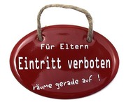 Ovales Türschild aus Emaille mit der Beschriftung " Für Eltern Eintritt verboten - räume gerade auf !" Das Schild wird in der abgebildeten Schriftart geliefert. Die Abmessung beträgt 10, 5 ... Emaille Türschild - Eintritt verboten 10,5 x 7 cm