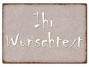 Schild mit Wunschtext