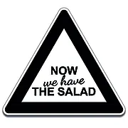 Schild Now we have the salad