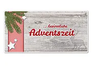 Schild "besinnliche Adventszeit"